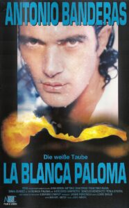 La Blanca Paloma Antonio Banderas VHS Cover